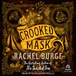 The Crooked Mask : Twisted Tree Duology cover image