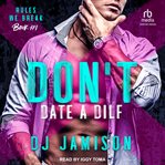 Don't Date a DILF : Rules We Break cover image