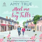 Meet Me in Ivy Falls : Ivy Falls cover image