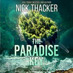 The Paradise Key : Harvey Bennett Thriller cover image