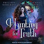 Hunting for Truth : Aria for the Vampire cover image