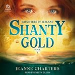 Shanty Gold : Daughters of Ireland cover image