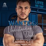 Wanted : Understanding Daddy. Love on Tap: Fragile Hearts cover image
