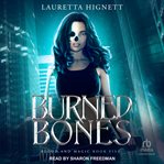 Burned Bones : Blood and Magic cover image