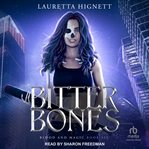 Bitter bones. Blood and magic cover image