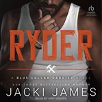 Ryder : Blue Collar Daddies cover image