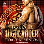 Join a Highlander : Highlander Across Time cover image