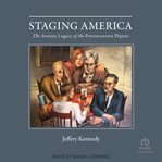 Staging America : The Artistic Legacy of the Provincetown Players cover image