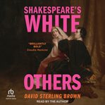 Shakespeare's White Others cover image