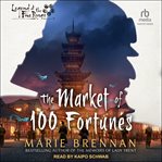 The Market of 100 Fortunes : Legend of Five Rings cover image