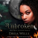 Unbroken : HellNight Academy cover image