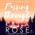 Passing Through : Three Rivers cover image