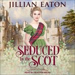 Seduced by the scot cover image