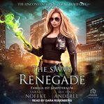 The Savvy Renegade : Unconventional Agent Beaufont Series, Book 5 cover image
