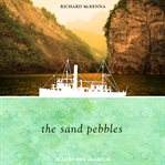 The Sand Pebbles : a novel cover image