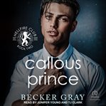 Callous prince cover image