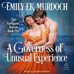 A Governess of Unusual Experience : Governess Bureau Series, Book 5 cover image