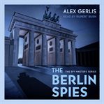 The Berlin spies cover image