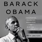 Barack Obama : Conservative, Pragmatist, Progressive cover image
