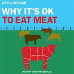 Why it's OK to eat meat cover image