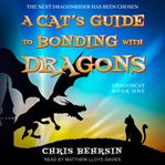 A cat's guide to bonding with dragons cover image
