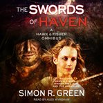 Swords of haven : the adventures of Hawk & Fisher cover image