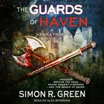 Guards of Haven : the adventures of Hawk & Fisher cover image