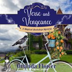 Verse and Vengeance : Magical Bookshop Mystery Series, Book 4 cover image