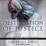 Destruction of justice cover image