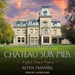 Murder at Chateau sur Mer cover image