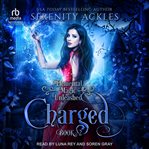 Charged : Elemental Magic Unleashed cover image