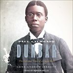 Paul Laurence Dunbar : the life and times of a caged bird cover image