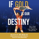 If gold is our destiny cover image