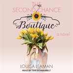 The second chance boutique : a novel cover image