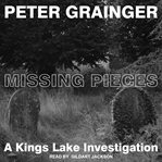 Missing Pieces : Kings Lake Investigation Series, Book 4 cover image