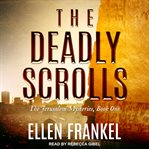 The deadly scrolls cover image