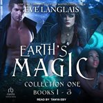 Earth's Magic Collection One : Books 1 – 3 cover image