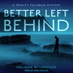Better left behind cover image