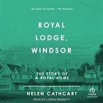 Royal Lodge, Windsor cover image