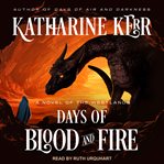 Days of blood and fire : a novel of the Westlands cover image