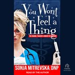 You won't feel a thing! cover image