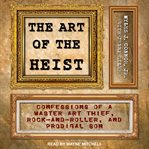 The art of the heist cover image