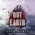 Out of the earth cover image
