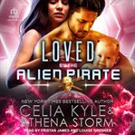 Loved by the alien pirate cover image
