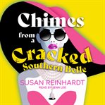 Chimes from a cracked southern belle : a novel cover image