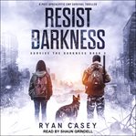 Resist the darkness cover image