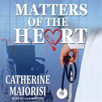 Matters of the heart cover image