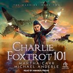 Charlie foxtrot 101 cover image
