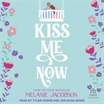 Kiss me now cover image