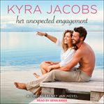 Her unexpected engagement : a Checkerberry Inn novel cover image